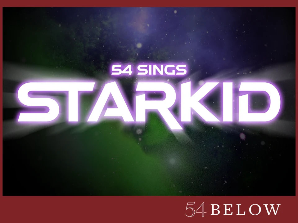 54 Sings StarKid: What to expect - 1