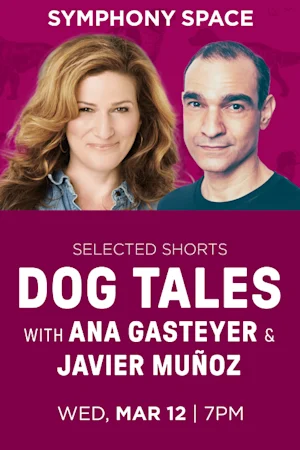 Selected Shorts: Dog Tales with Ana Gasteyer