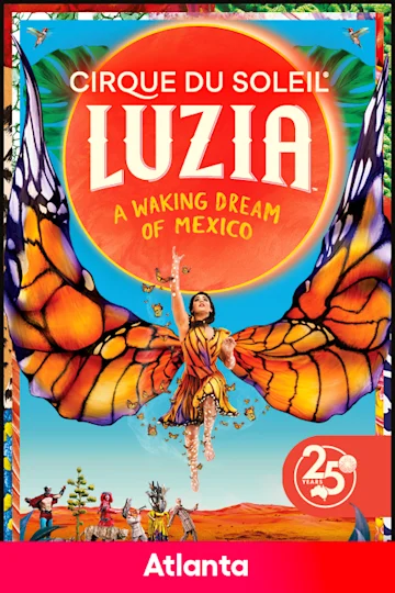 Cirque du Soleil: LUZIA - Atlanta Tickets