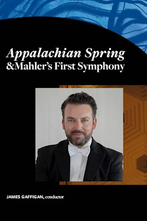 NSO: Appalachian Spring & Mahler’s First tickets