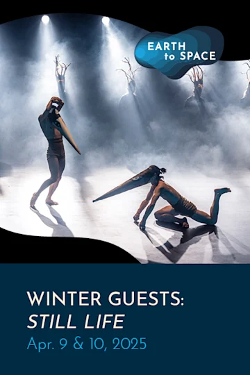 Earth to Space - Winter Guests: Still Life tickets