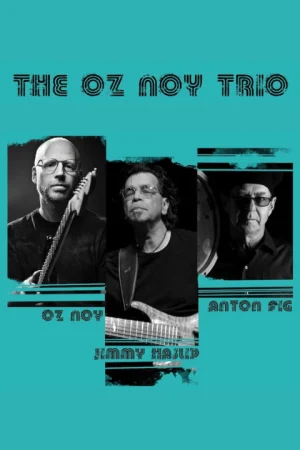 OZ NOY TRIO FEAT. JIMMY HASLIP & ANTON FIG 