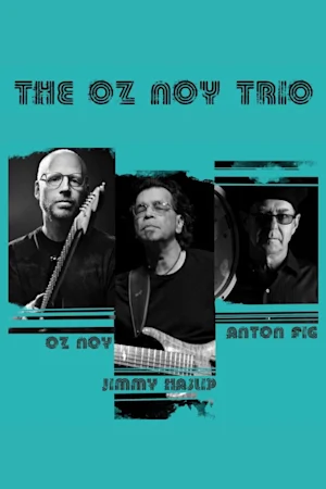 OZ NOY TRIO FEAT. JIMMY HASLIP & ANTON FIG tickets