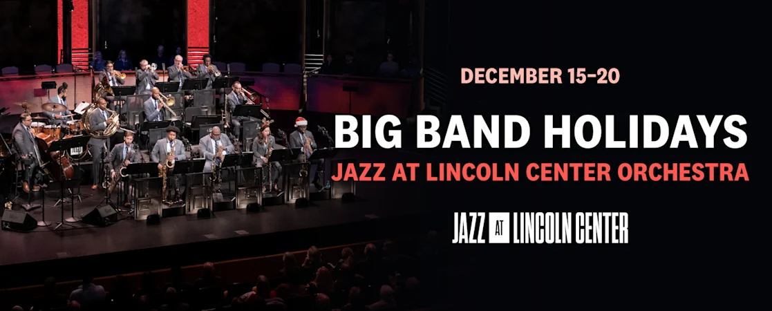 Big Band Holidays The Jazz at Lincoln Center Orchestra