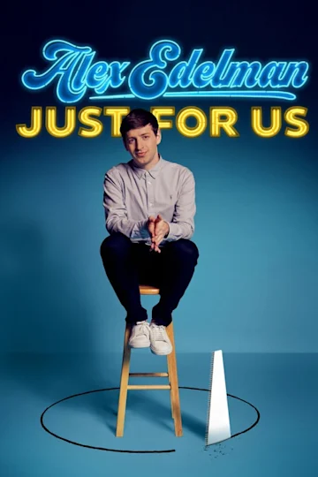 Alex Edelman: Just for Us Tickets