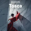 Tosca - Royal Ballet and Opera