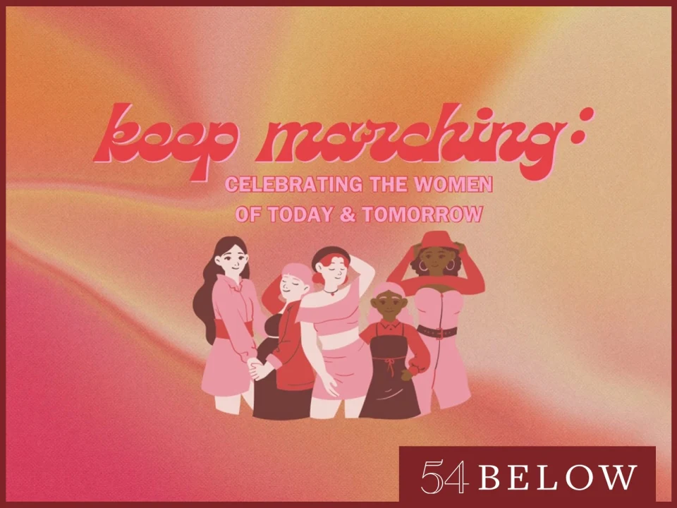 Keep Marching: Celebrating the Women of Today and Tomorrow: What to expect - 1