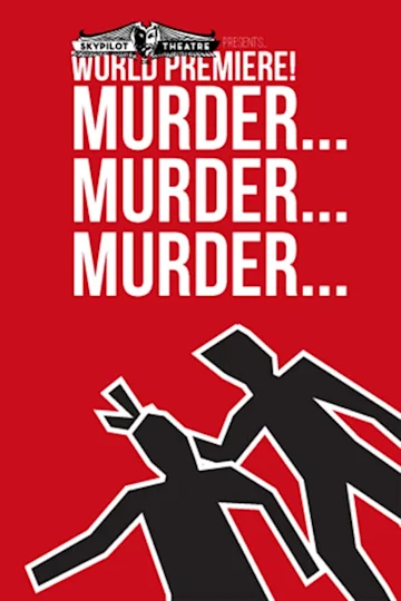 Murder…Murder…Murder tickets