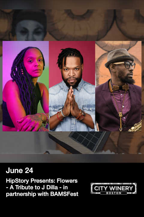 HipStory Presents: Flowers - A Tribute to J Dilla - in partnership with BAMSFest tickets