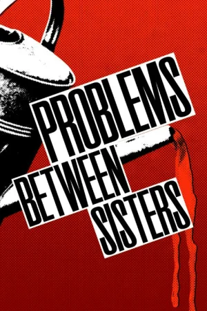 Problems Between Sisters