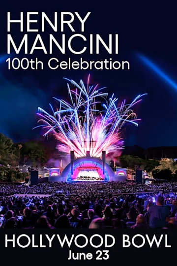 Opening Night at the Bowl: Henry Mancini 100th Celebration Tickets