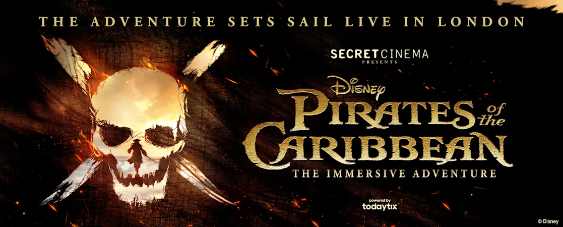 Secret Cinema presents Disney's Pirates of the Caribbean: The Immersive Adventure