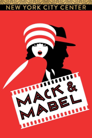 [Poster] Encores! Mack & Mabel 20000