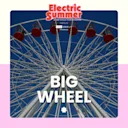 Big Wheel At Electric Summer
