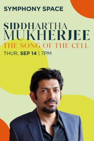 Siddhartha Mukherjee: The Song of the Cell Tickets