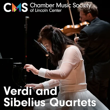 Chamber Music Society of Lincoln Center: Verdi and Sibelius Quartets
