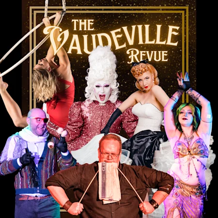 The Vaudeville Revue