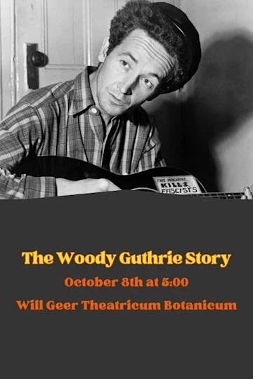 The Woody Guthrie Story Tickets