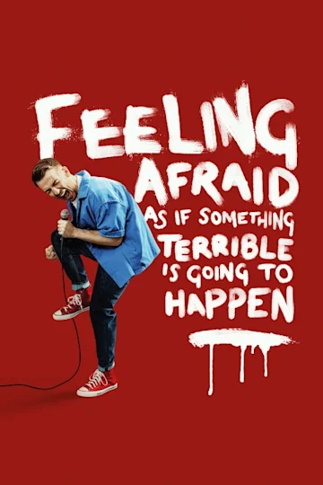Feeling Afraid As If Something Terrible Is Going To Happen tickets