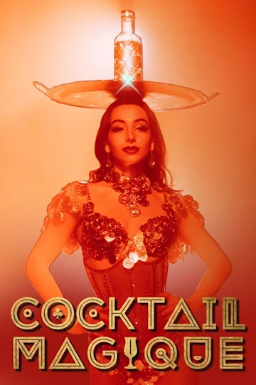 Cocktail Magique by Company XIV Tickets