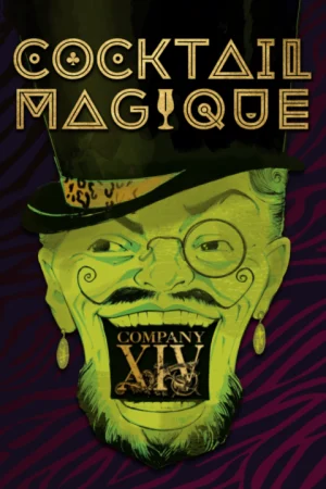 Cocktail Magique by Company XIV Tickets