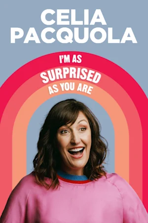 Celia Pacquola - I'm As Surprised As You Are  at Comedy Theatre Melbourne Tickets
