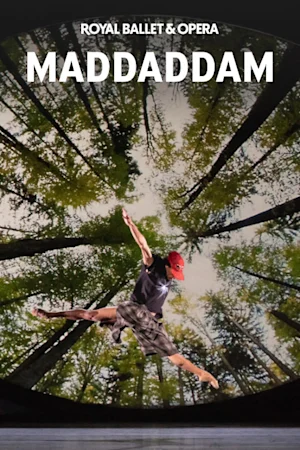 MADDADDAM - Royal Ballet and Opera