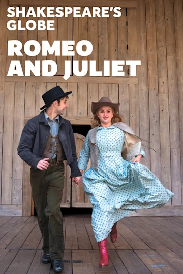 Romeo and Juliet - Globe Tickets