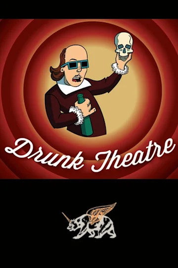 Drunk Theater tickets
