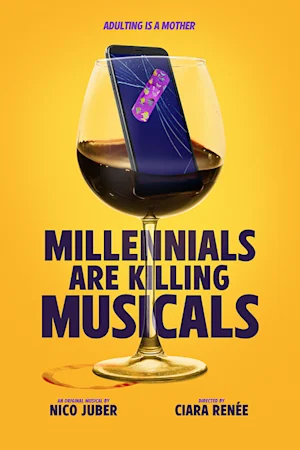 Millennials Are Killing Musicals tickets