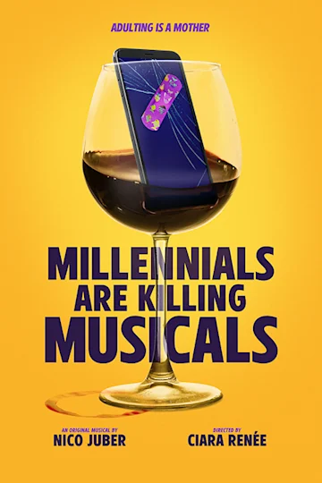 Millennials Are Killing Musicals tickets