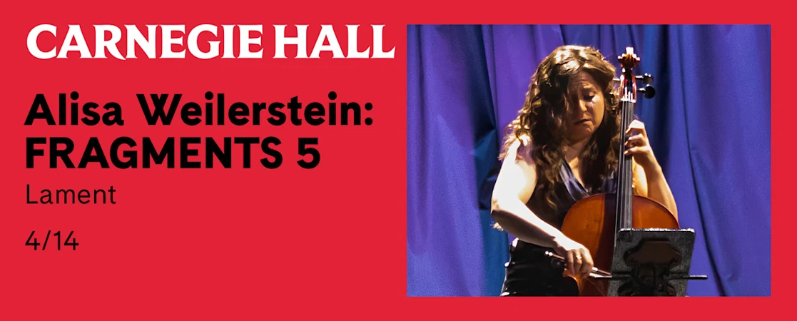 Alisa Weilerstein: FRAGMENTS 5