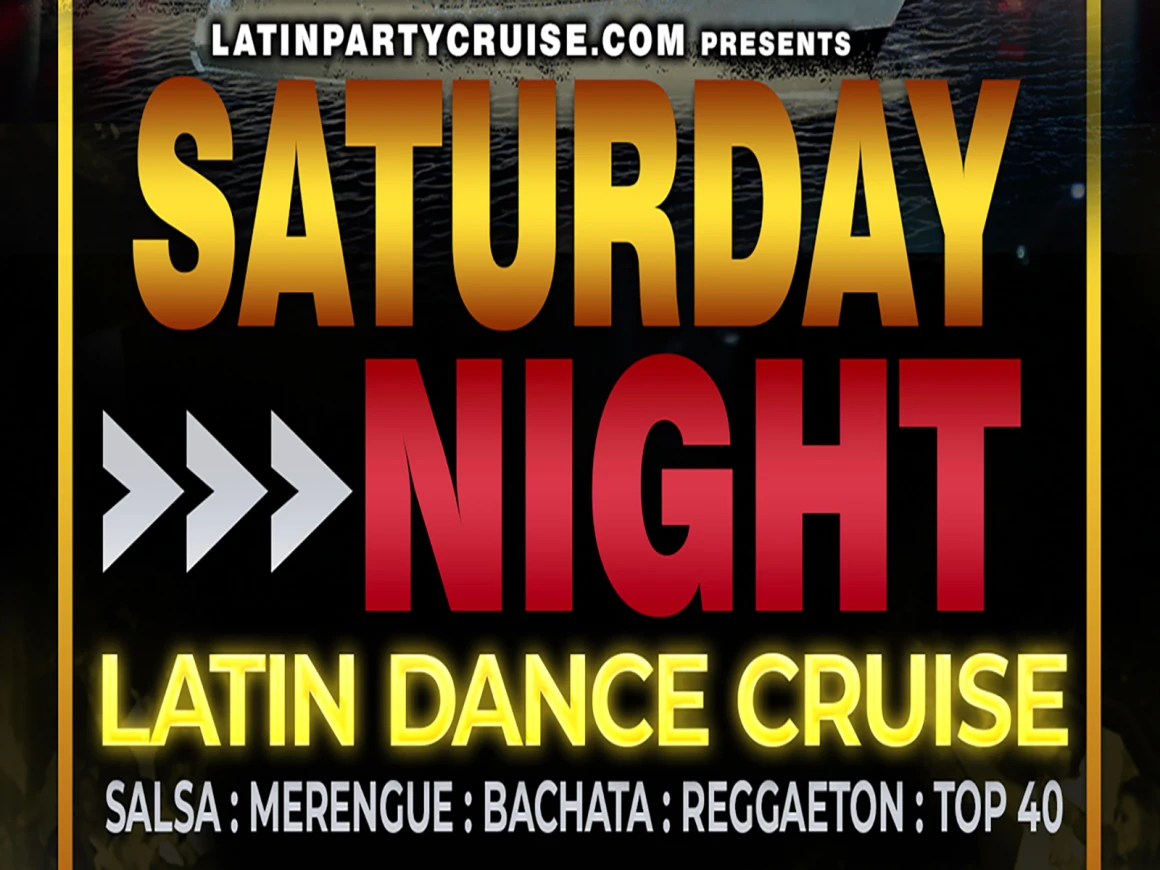 Saturday Night Latin Dance Cruise - Best Salsa, Merengue, & Reggaeton