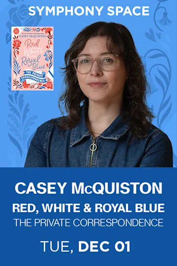 Casey McQuiston, Red, White & Royal Blue: The Private Correspondence tickets