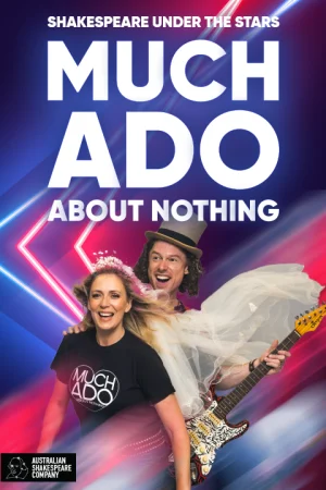 Much Ado About Nothing presented by The Australian Shakespeare Company Tickets