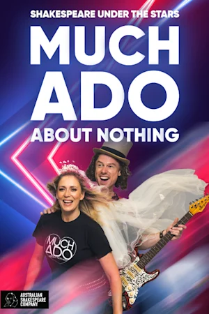 Much Ado About Nothing presented by The Australian Shakespeare Company tickets