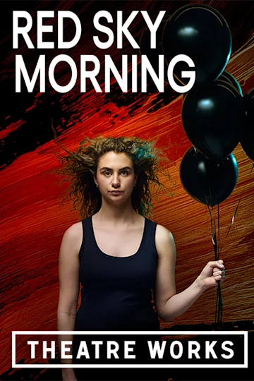 Red Sky Morning at Theatre Works tickets