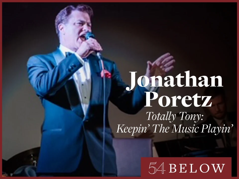 Jonathan Poretz- Totally Tony: Keepin’ The Music Playin’: What to expect - 1