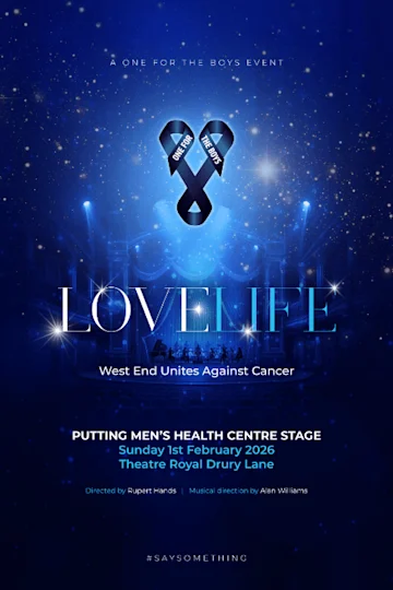 One For The Boys presents Love Life: West End Unites Against Cancer tickets