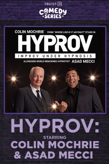 Colin Mochrie Presents Hyprov: Improv under hypnosis with Asad Mecci Tickets