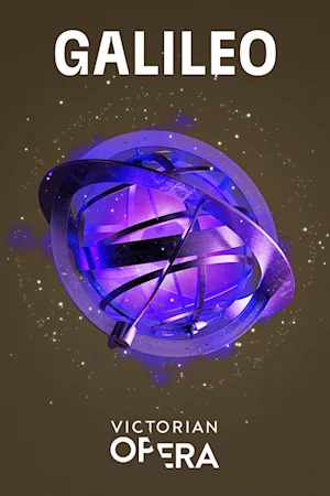 Galileo presented by Victorian Opera Tickets