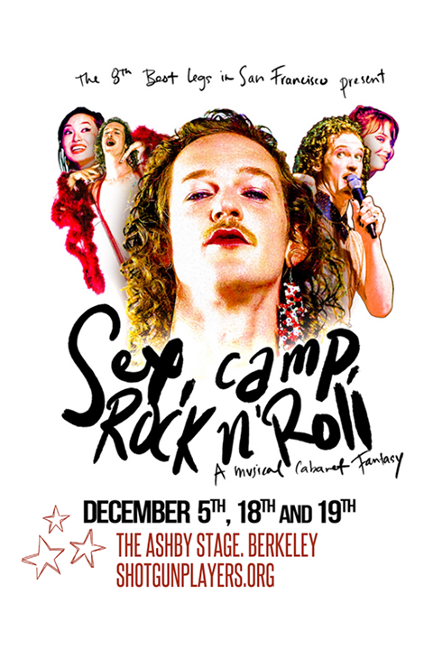 Sex Camp Rock N Roll At Shotgun Players At The Ashby Stage San