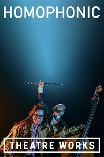 Homophonic! at Theatre Works Tickets