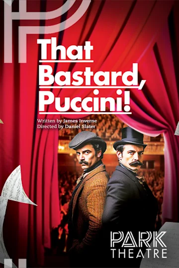 That Bastard, Puccini! Tickets