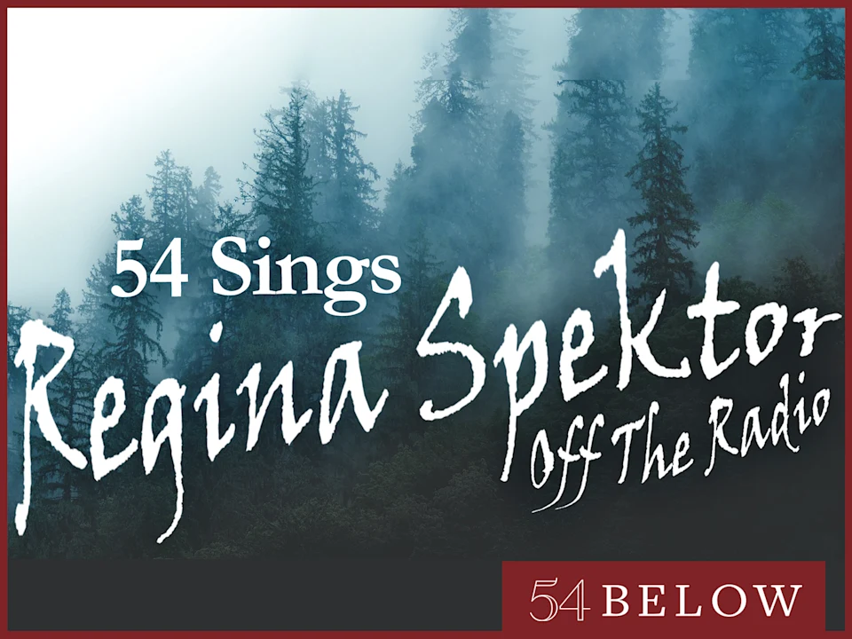 54 Sings Regina Spektor: Off the Radio: What to expect - 1