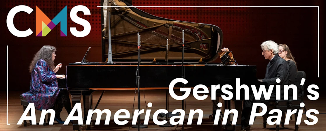 Chamber Music Society of Lincoln Center: Gershwin's An American in Paris