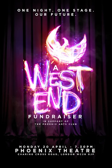 A West End Fundraiser in support of The Phoenix Arts Club C.I.C. tickets