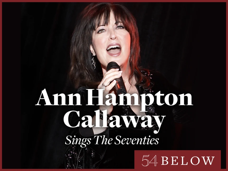 Ann Hampton Callaway Sings the Seventies: What to expect - 1