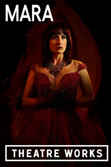 Mara at Theatre Works tickets