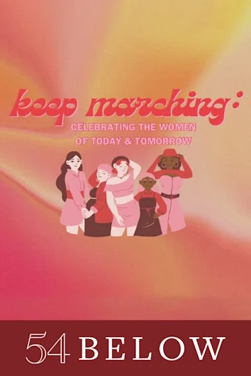 Keep Marching: Celebrating the Women of Today and Tomorrow Tickets